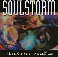 Soulstorm (CAN) : Darkness Visible